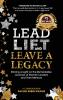 Lead Lift and Leave a Legacy