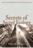 Secrets of Sacred Ecology