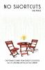 No Shortcuts