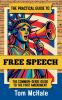 The Practical Guide to Free Speech