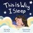 This is Why I Sleep