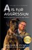A is for Aggression