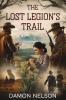 The Lost Legion's Trail