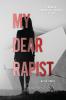 My Dear Rapist