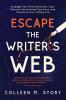 Escape the Writer's Web