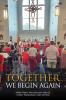 Together We Begin Again
