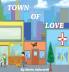 Town Of Love