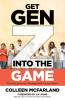 Get Gen Z Into the Game
