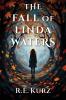 The Fall of Linda Waters