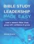 Bible Study Leadership Made Easy