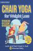 Chair Yoga for Weight Loss