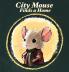 City Mouse Finds a Home