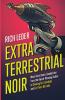 Extraterrestrial Noir