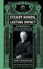 Steady Hands Lasting Impact