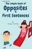 The Simple Book Of Opposites & First Sentences