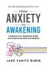 From Anxiety to Awakening