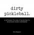 Dirty pickleball