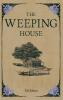The Weeping House