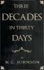 Three Decades in Thirty Days
