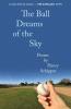 The Ball Dreams of the Sky
