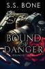 Bound By Danger