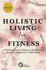 Holistic Living for Fitness