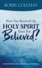 Have You Received the Holy Spirit Since You Believed?