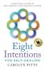 Eight Intentions for Self-Healing