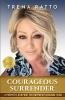 Courageous Surrender