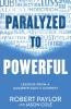 Paralyzed to Powerful