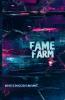 FAME FARM