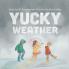 Yucky Weather