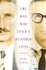 The Man Who Lived a Hundred Lives