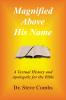 Magnified Above His Name
