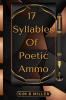 17 Syllables Of Poetic Ammo