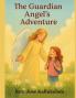 The Guardian Angel's Adventure