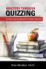 Mastery Through Quizzing