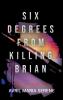 Six Degrees from Killing Brian