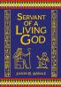 Servant of a Living God