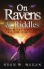 On Ravens & Riddles