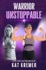 Warrior Unstoppable