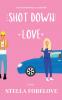 Shot Down Love