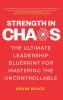 Strength in Chaos