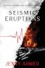 Seismic Eruptions