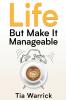 Life But Make It Manageable
