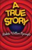A True Story