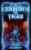 Cerberus The Tiger