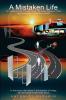 A Mistaken Life