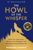 The Howl of the Whisper