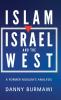 ISLAM ISRAEL AND THE WEST